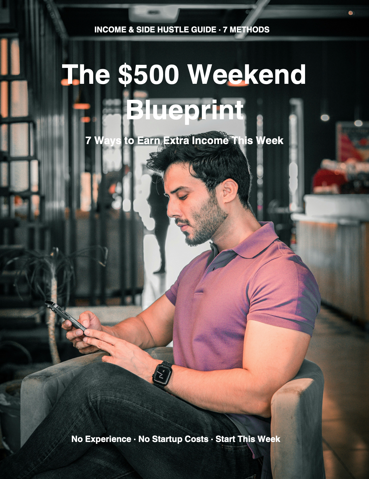 The $500 Weekend Blueprint - 7 Ways to Earn Extra Income This Week